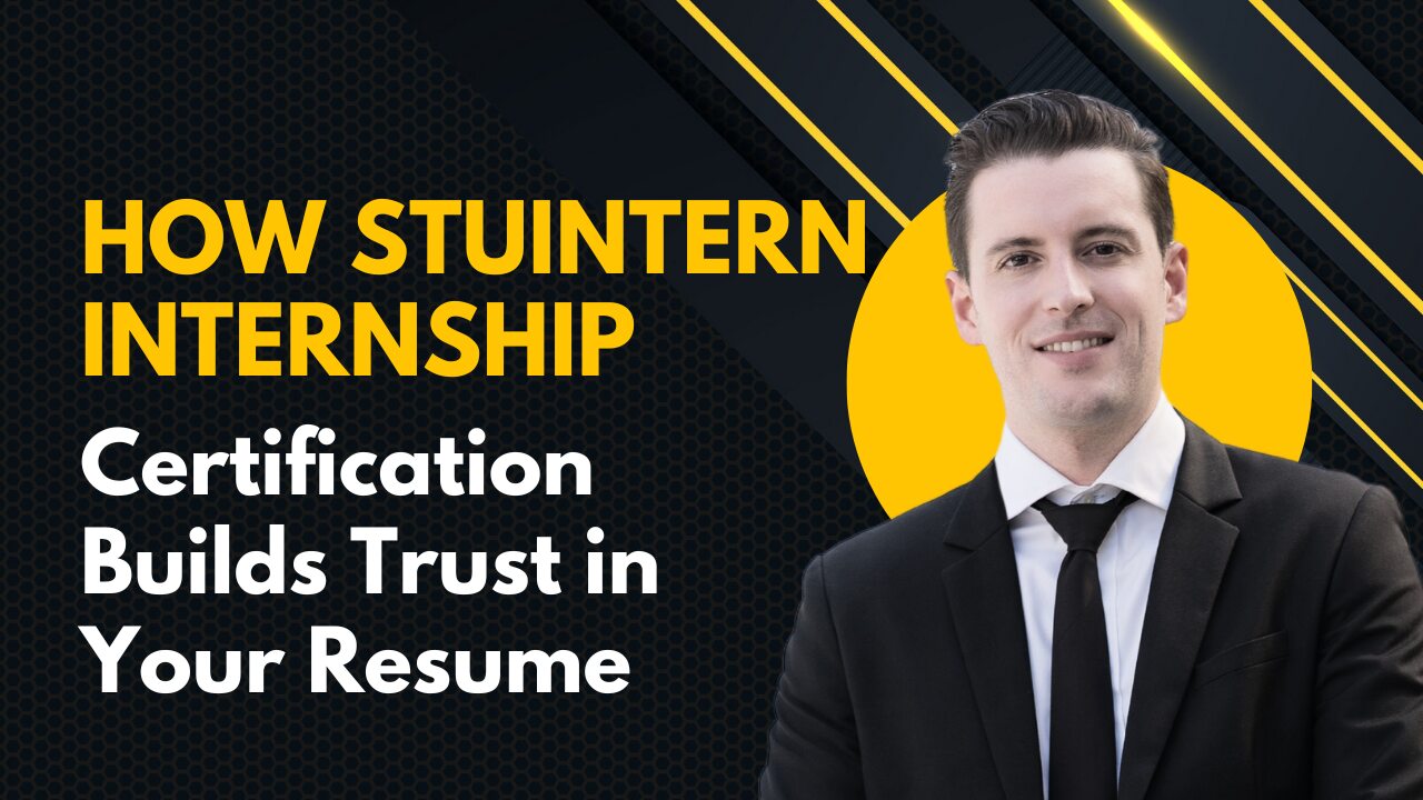 How StuIntern Internship Certification Builds Trust in Your Resume