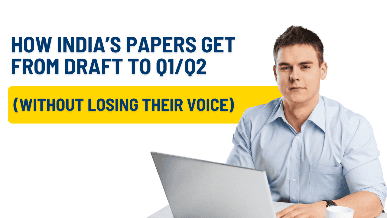 Stuintern.com — How India’s Papers Get From Draft to Q1/Q2 (Without Losing Their Voice)