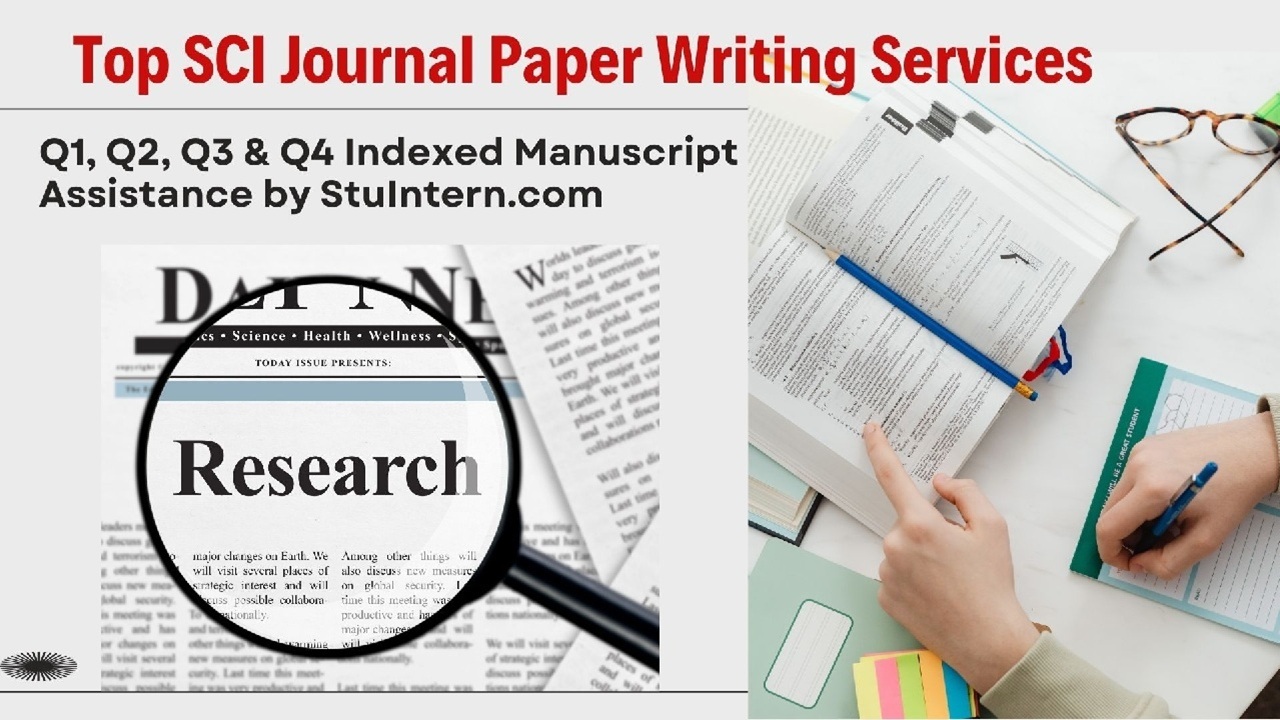 Top SCI Journal Paper Writing Services – Q1, Q2, Q3 & Q4 Indexed Manuscript Assistance by StuIntern.com