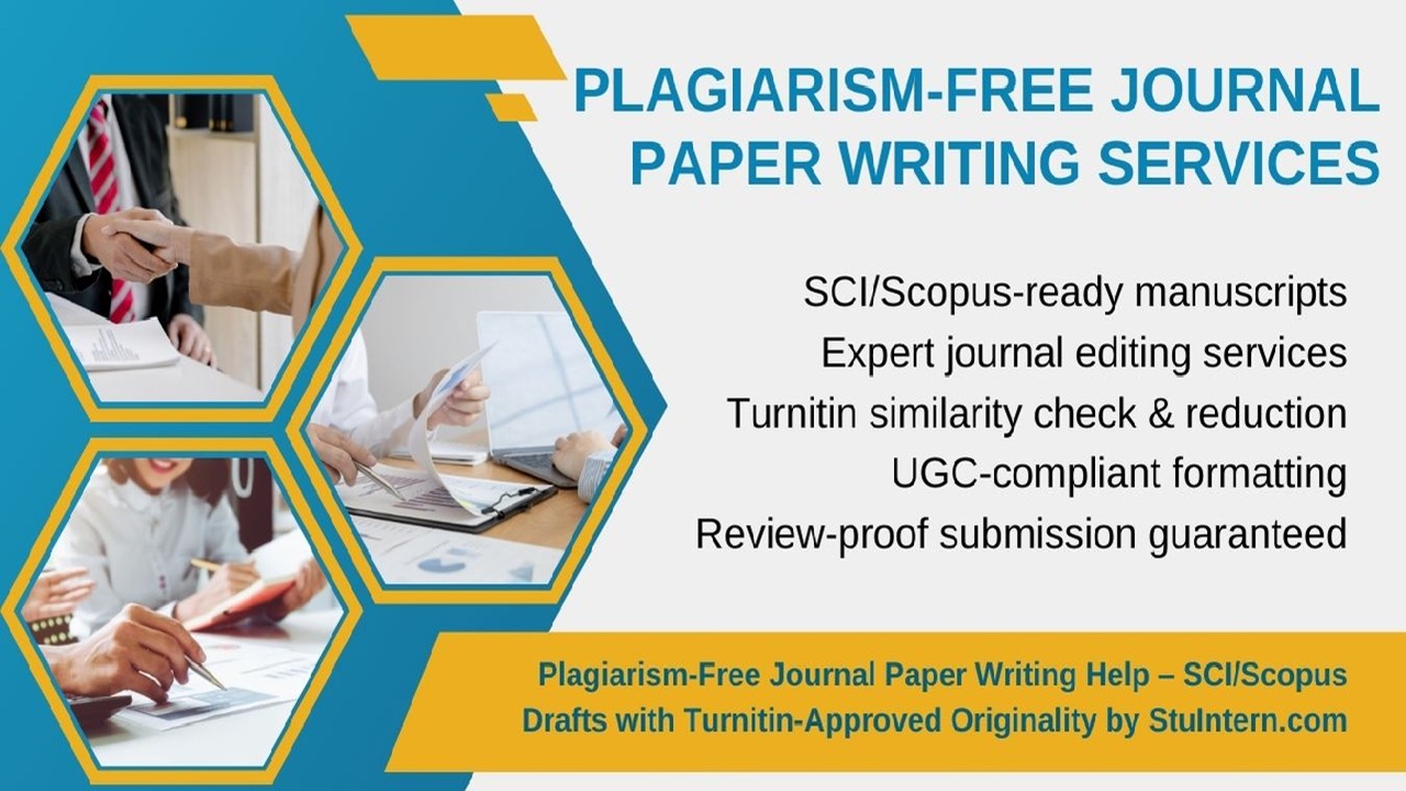 Plagiarism-Free Journal Paper Writing Help – SCI/Scopus Drafts with Turnitin-Approved Originality by StuIntern.com