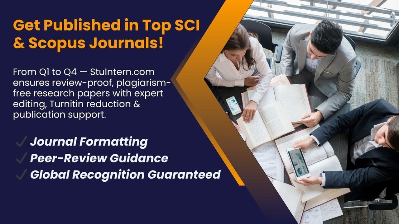 Best Paper Writing Services for SCI & Scopus Journals – Q1, Q2, Q3, Q4 Publication Support by StuIntern.com
