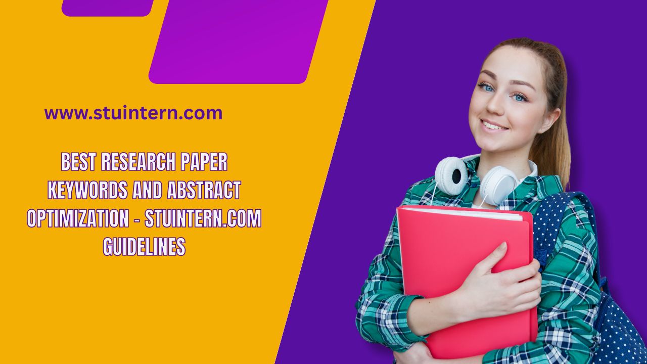 Best Research Paper Keywords and Abstract Optimization – StuIntern.com Guidelines