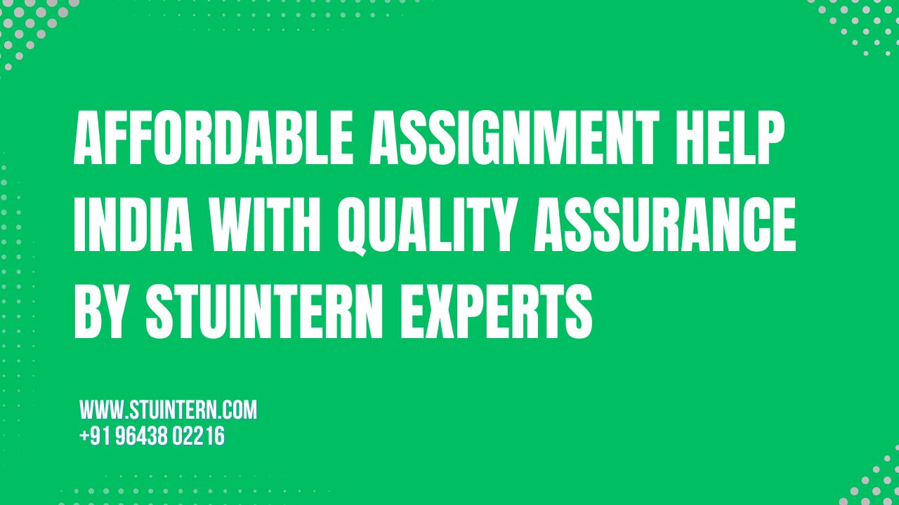 Buy Assignments Online India with Trusted Academic Experts at STUINTERN