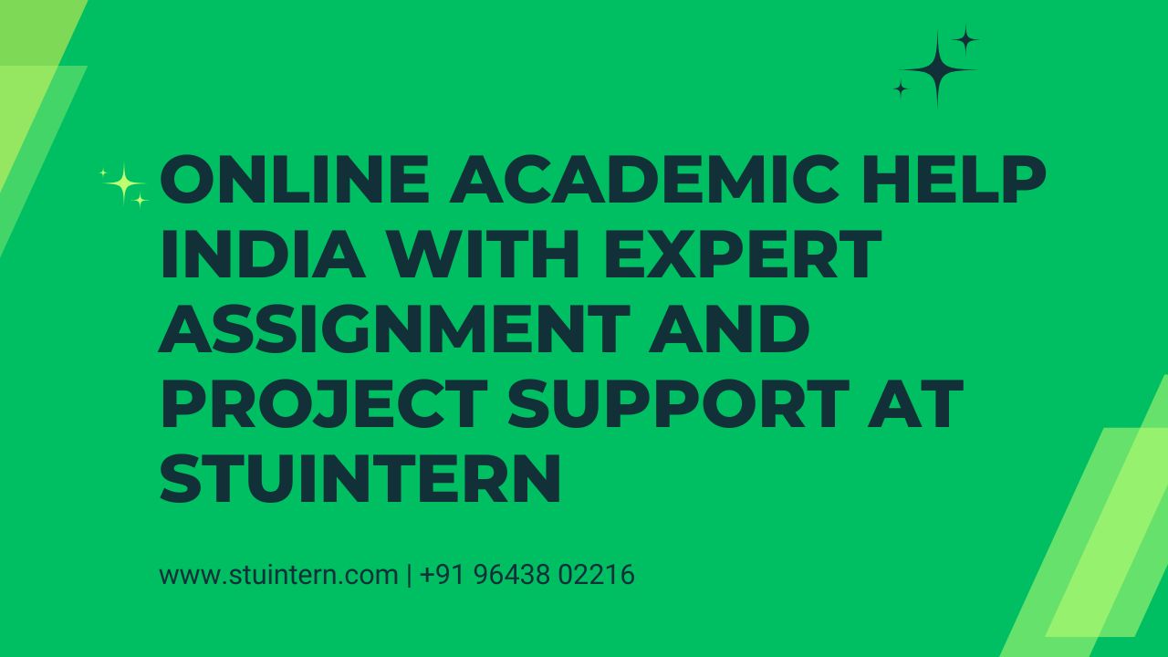 University Essay Assignment Help India with Expert Academic Writing Support at STUINTERN