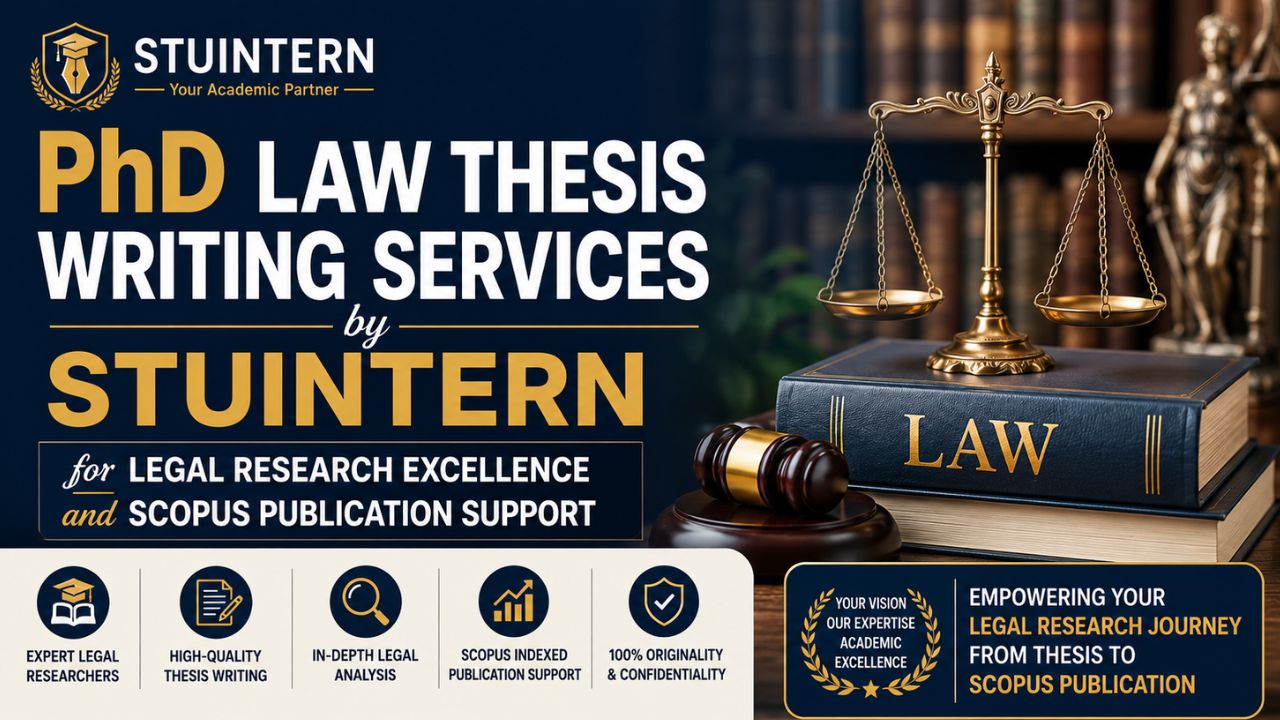 PhD Law Thesis Writing Services by STUINTERN for Legal Research Excellence and Scopus Publication Support