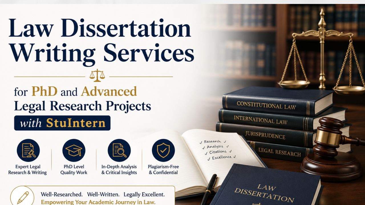 Law Dissertation Writing Services for PhD and Advanced Legal Research Projects with StuIntern