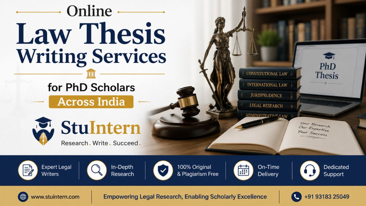 Online Law Thesis Writing Services for PhD Scholars Across India with StuIntern