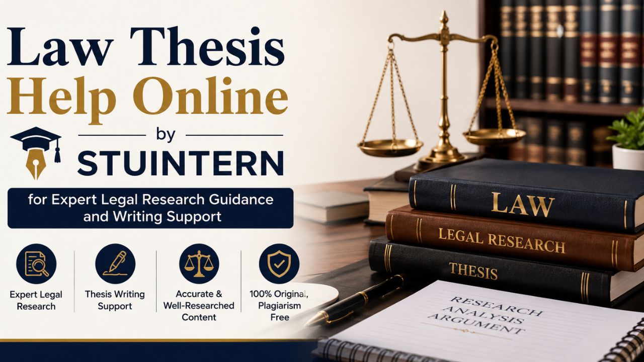 Law Thesis Help Online by STUINTERN for Expert Legal Research Guidance