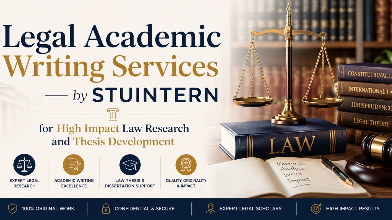 Legal Academic Writing Services by STUINTERN for High Impact Law Research t