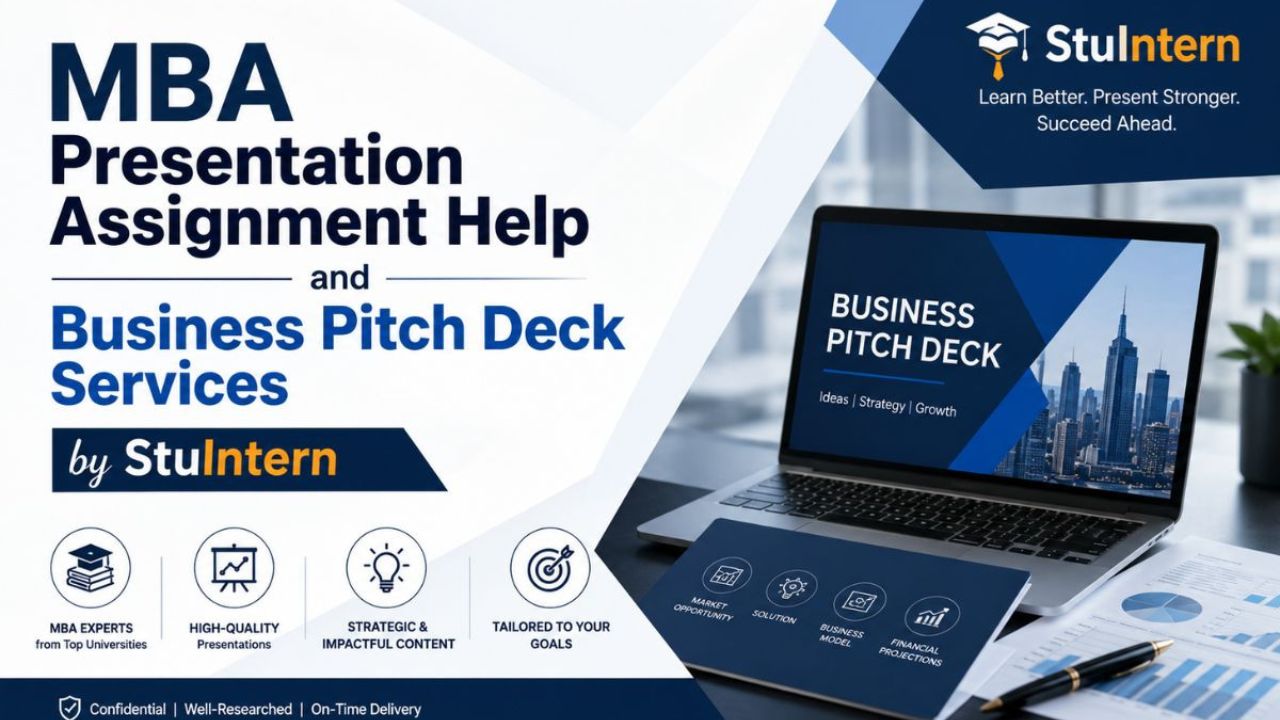 MBA Presentation Assignment Help and Business Pitch Deck Services by StuIntern