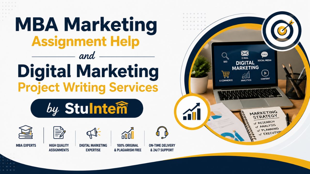 MBA Marketing Assignment Help and Digital Marketing Project Writing Services by StuIntern