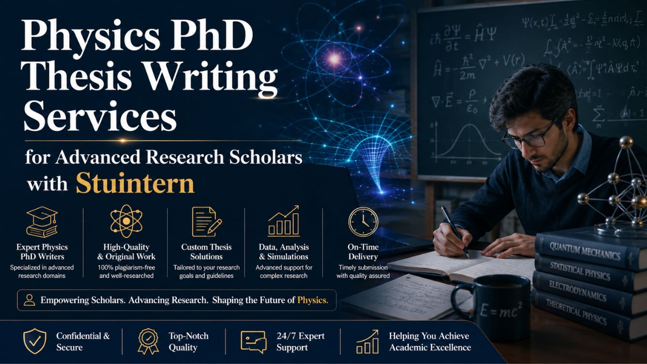 Physics PhD Thesis Writing Services for Advanced Research Scholars with Stuintern