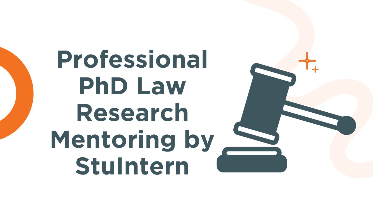 Professional PhD Law Research Mentoring by StuIntern
