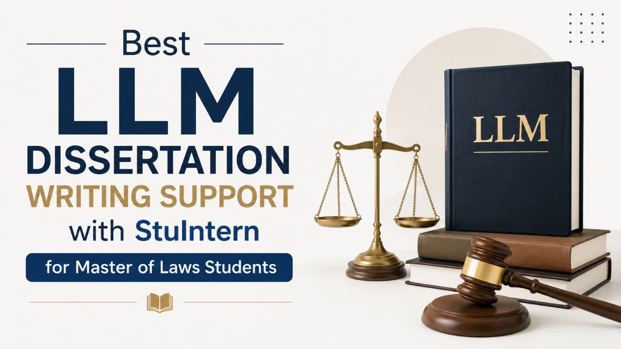 Best LLM Dissertation Writing Support with StuIntern for Master of Laws Students