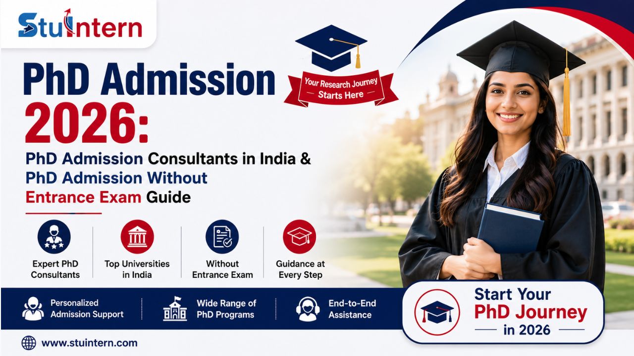 PhD Admission 2026: PhD Admission Consultants in India & PhD Admission Without Entrance Exam Guide