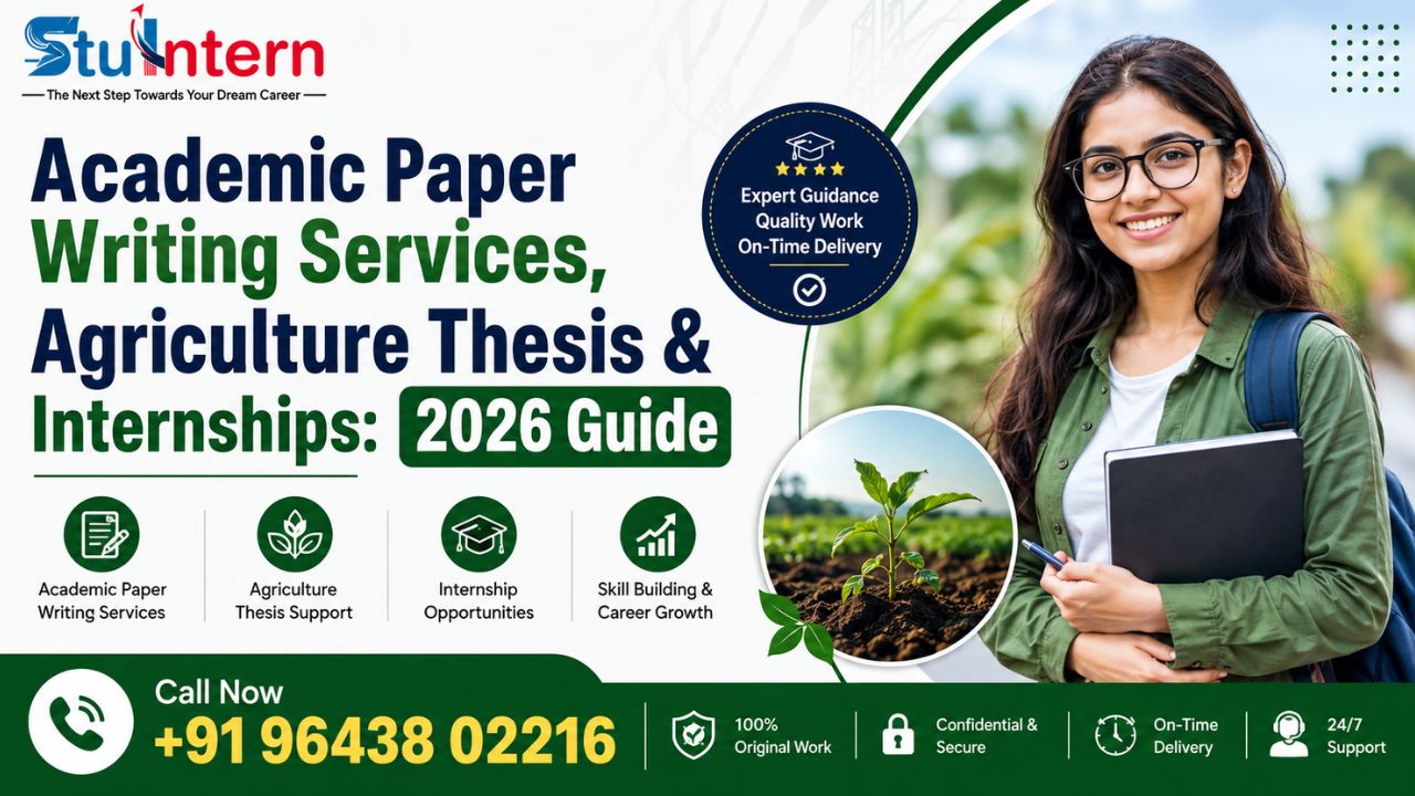 Academic Paper Writing Services, Agriculture Thesis & Internships: 2026 Guide
