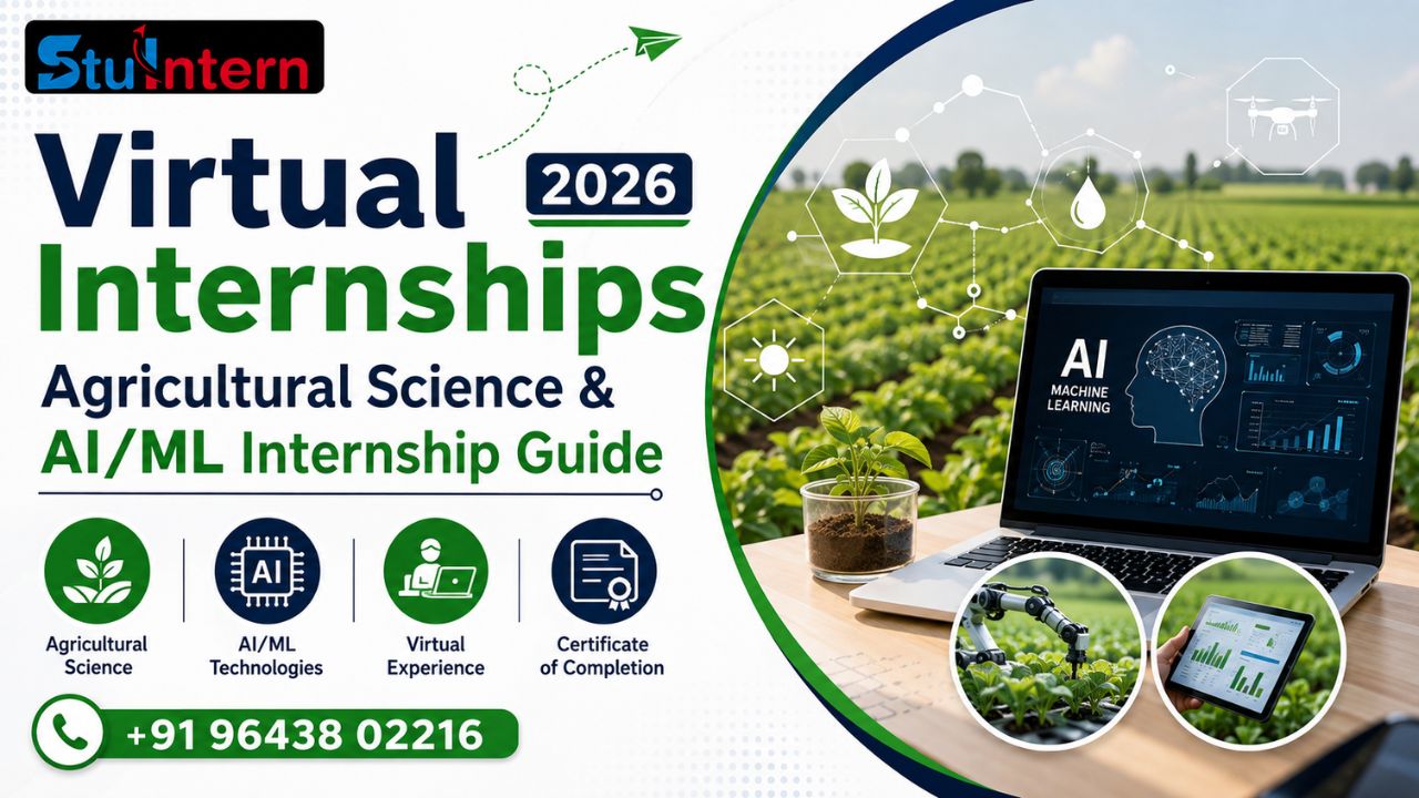 Virtual Internships 2026: Agricultural Science & AI/ML Internship Guide