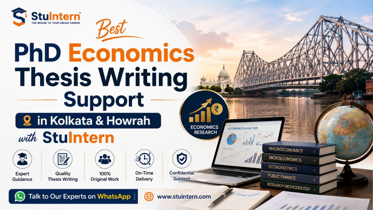 Best PhD Economics Thesis Writing Support in Kolkata & Howrah with StuIntern