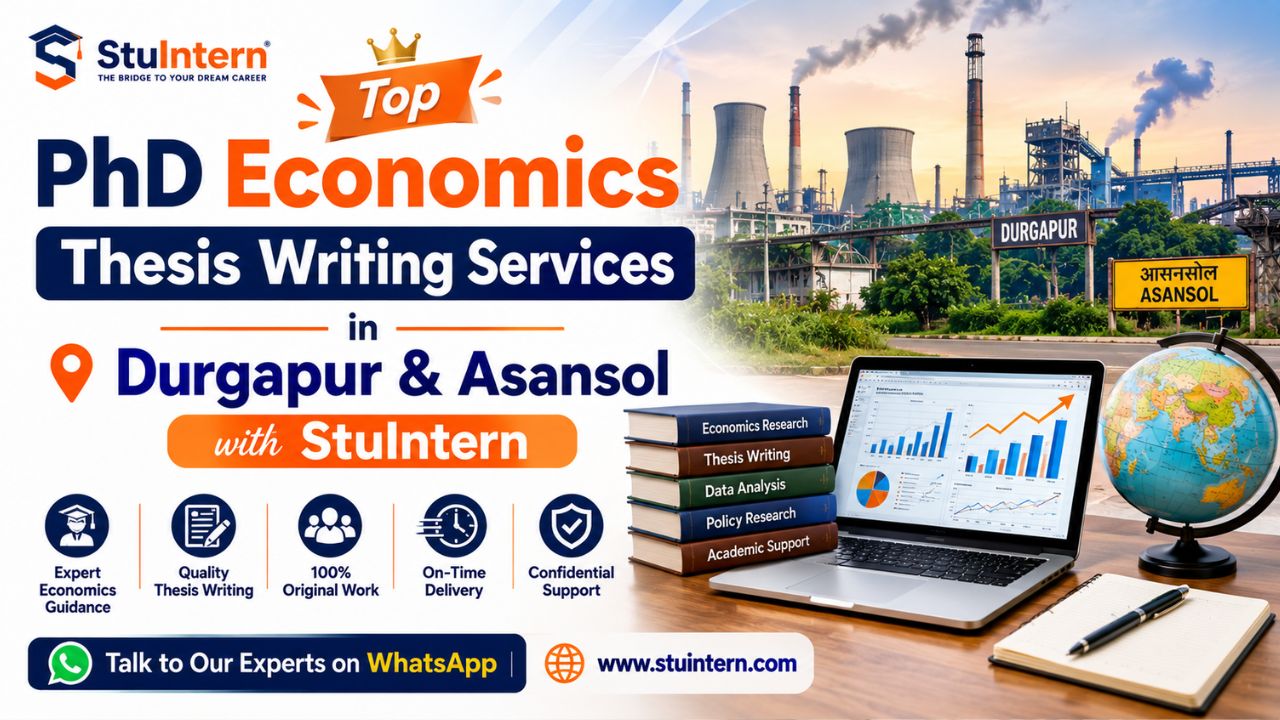 Top PhD Economics Thesis Writing Services in Durgapur & Asansol with StuIntern
