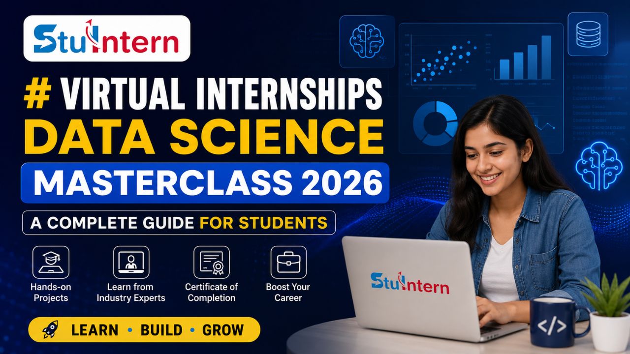 Virtual Internships Data Science Masterclass 2026: A Complete Guide for Students