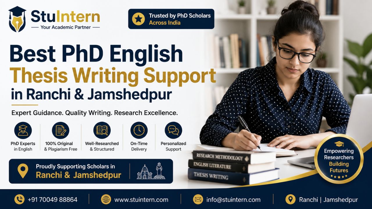 Best PhD English Thesis Writing Support in Ranchi & Jamshedpur with StuIntern