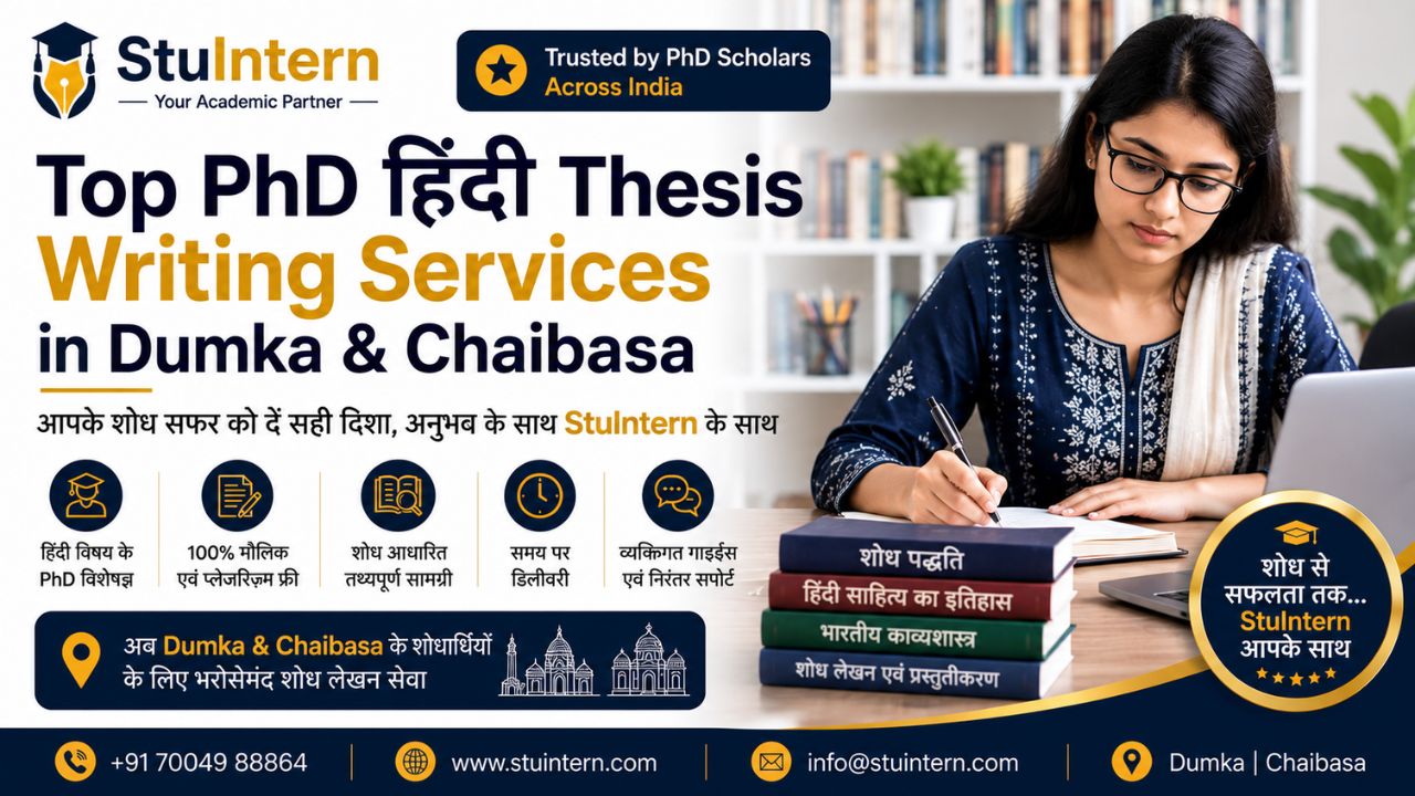 Top PhD Hindi Thesis Writing Services in Dumka & Chaibasa with StuIntern