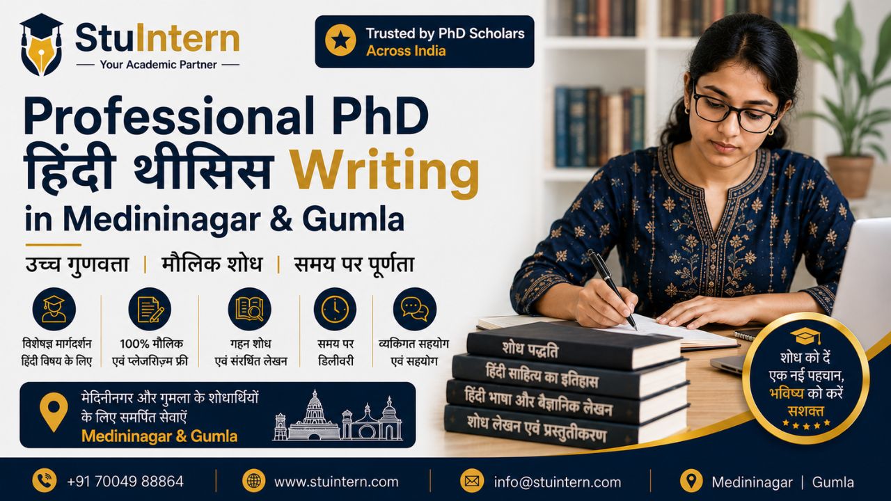 Professional PhD Hindi Thesis Writing in Medininagar & Gumla with StuIntern