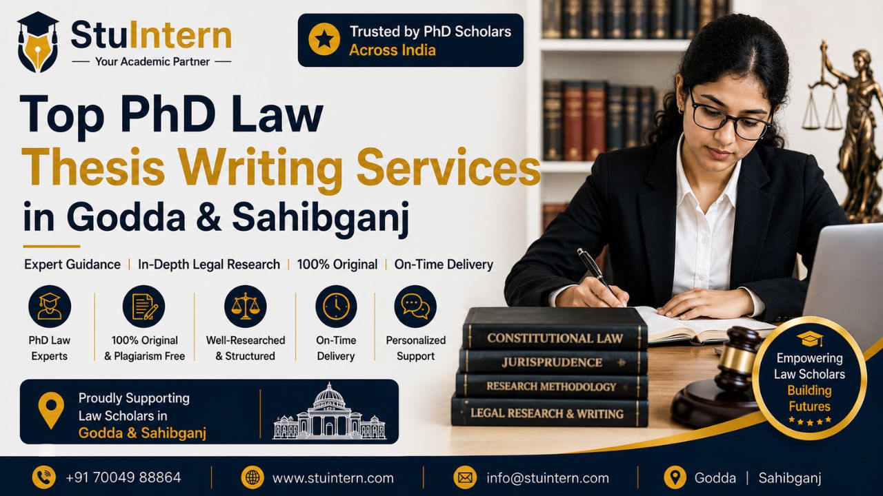 Top PhD Law Thesis Writing Services in Godda & Sahibganj with StuIntern.