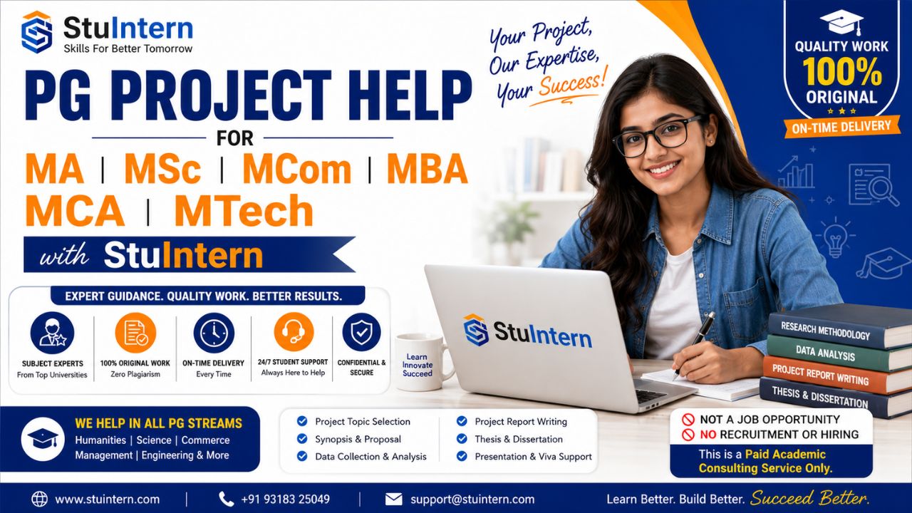 PG Project Help for MA MSc MCom MBA MCA MTech with StuIntern
