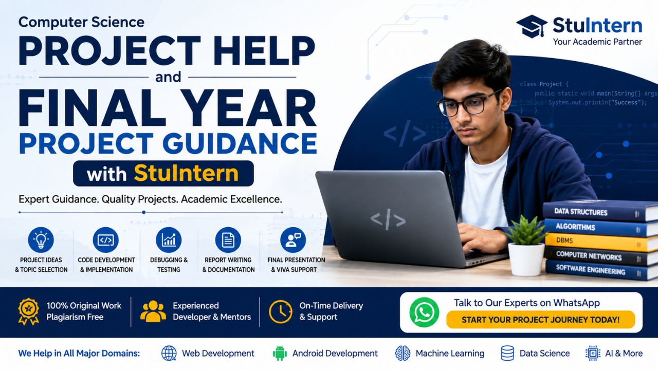 Computer Science Project Help and Final Year Project Guidance with StuIntern