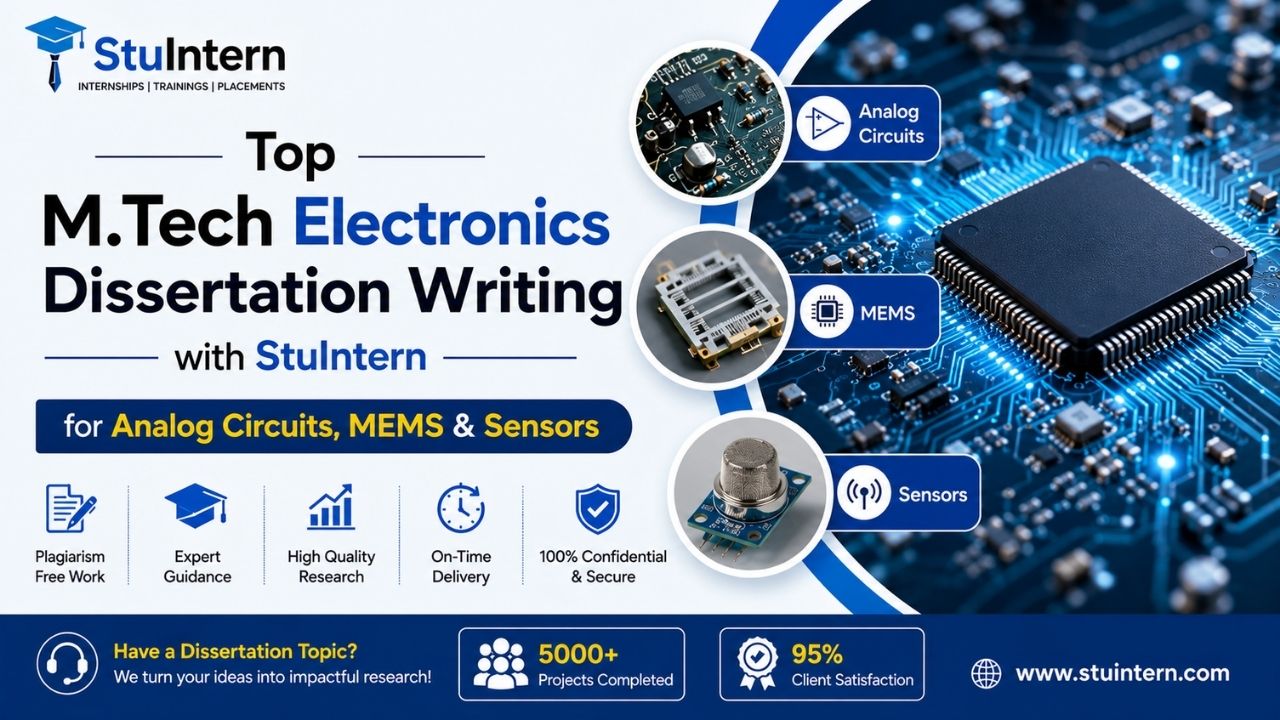 Top M.Tech Electronics Dissertation Writing with StuIntern for Analog Circuits, MEMS & Sensors