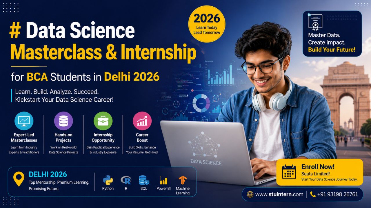 Data Science Masterclass & Internship for BCA Students in Delhi 2026