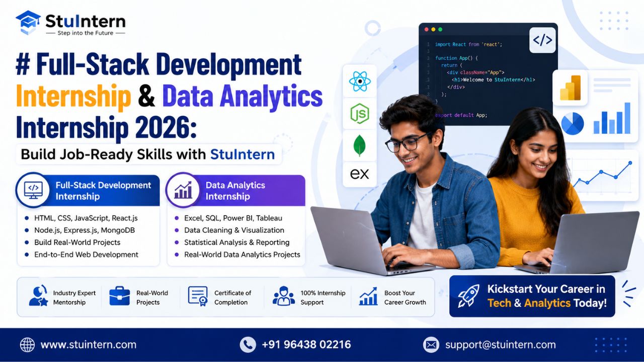 Full-Stack Development Internship & Data Analytics Internship 2026: Build Job-Ready Skills with StuIntern