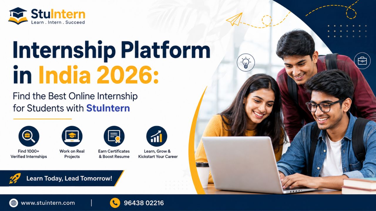 Internship Platform in India 2026: Find the Best Online Internship for Students with StuIntern