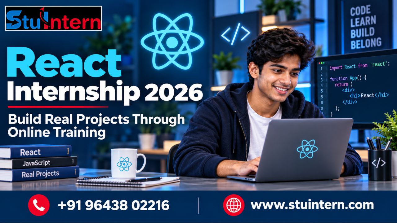 React Internship 2026: Build Real Projects Through Online Training