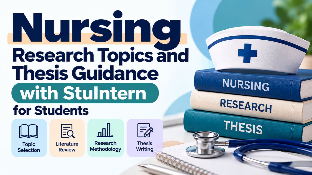 Nursing Research Proposal and Methodology Support with StuIntern