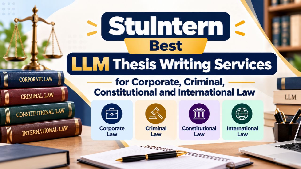 StuIntern Best LLM Thesis Writing Services for Corporate Criminal Constitutional and International Law